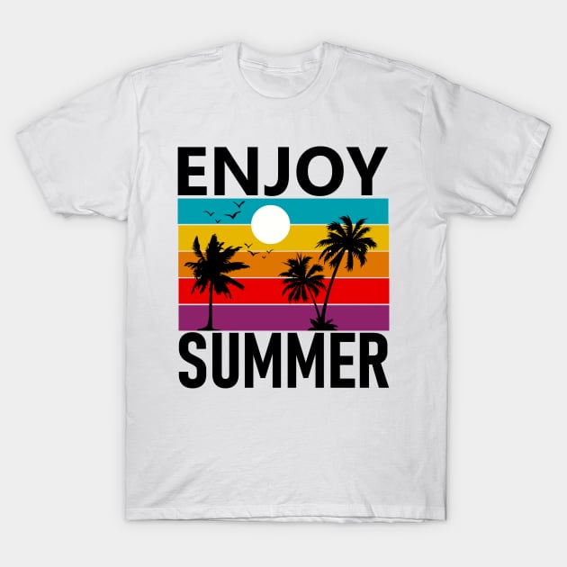 Enjoy Summer T-Shirt by RENAN1989